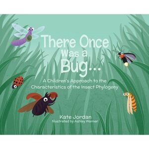 There Once Was a Bug...: A Children's Approach to the Characteristics of the Ins